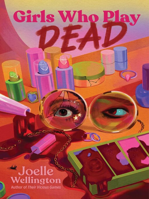Title details for Girls Who Play Dead by Joelle Wellington - Available